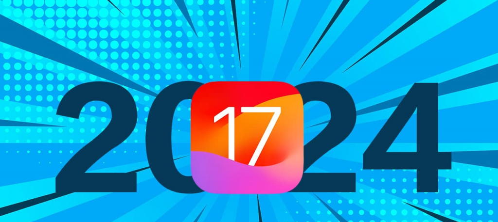 苹果iOS 17 八大新功能将在 2024 年更新登场