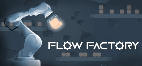 工厂自动化模拟新作《Flow Factory》发表，遵照物理法则运输及处理所有材料